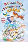 8 Class Pets + 1 Squirrel ÷ 1 Dog = Chaos - eBook