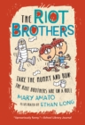 Take the Mummy and Run : The Riot Brothers Are on a Roll - Book