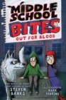 Middle School Bites 3: Out for Blood - Book