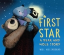 First Star : A Bear and Mole Story - Book