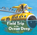 Field Trip to the Ocean Deep - Book