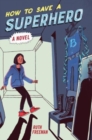 How to Save a Superhero - Book