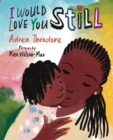 I Would Love You Still - Book