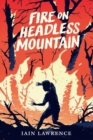 Fire on Headless Mountain - Book