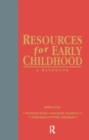 Resources for Early Childhood : A Handbook - Book