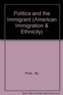 Politics & the Immigrant - Book