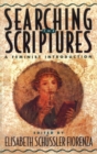 Searching the Scriptures : A Feminist Introduction - Book