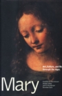 Mary : Art, Culture, and Religion Through the Ages - Book
