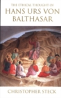 Ethical Thought of Hans Urs von Balthasar - Book