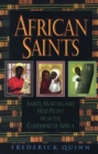 African Saints : Saints, Martyrs, and Holy People from the Continent of Africa - Book