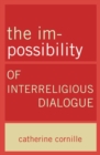 Im-Possibility of Interreligious Dialogue - Book