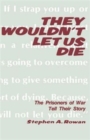 They Wouldn't Let Us Die - Book