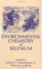 Environmental Chemistry of Selenium - Book