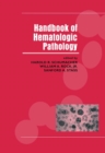 Handbook of Hematologic Pathology - Book