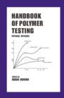 Handbook of Polymer Testing : Physical Methods - Book