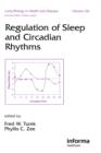 Regulation of Sleep and Circadian Rhythms - Book