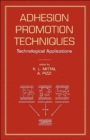 Adhesion Promotion Techniques : Technological Applications - Book