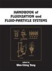 Handbook of Fluidization and Fluid-Particle Systems - Book