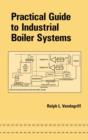 Practical Guide to Industrial Boiler Systems - Book