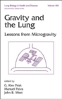 Gravity and the Lung : Lessons from Microgravity - Book