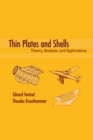 Thin Plates and Shells : Theory: Analysis, and Applications - Book