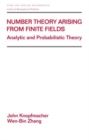 Number Theory Arising From Finite Fields : Analytic And Probabilistic Theory - Book