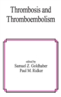 Thrombosis and Thromboembolism - Book