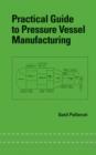 Practical Guide to Pressure Vessel Manufacturing - Book
