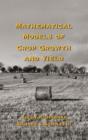 Mathematical Models of Crop Growth and Yield - Book
