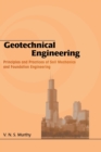 Geotechnical Engineering : Principles and Practices of Soil Mechanics and Foundation Engineering - Book