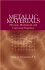 Metallic Materials : Physical, Mechanical, and Corrosion Properties - Book