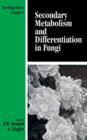 Secondary Metabolism and Differentiation in Fungi - Book