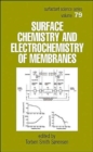 Surface Chemistry and Electrochemistry of Membranes - Book