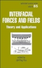 Interfacial Forces and Fields : Theory and Applications - Book
