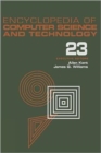 Encyclopedia of Computer Science and Technology : Volume 23 - Supplement 8: Approximation: Optimization, and Computing to Visual Thinking - Book