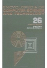 Encyclopedia of Computer Science and Technology : Volume 26 - Supplement 11: Aaron: Art and Artificial Intelligence to Transducers - Book