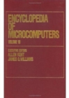 Encyclopedia of Microcomputers : Volume 10 - Knowledge Representation and Reasoning to The Management of Replicated Data - Book
