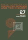 Encyclopedia of Computer Science and Technology : Volume 27 - Supplement 12: Artificial Intelligence and ADA to Systems Integration: Concepts: Methods, and Tools - Book