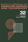 Encyclopedia of Computer Science and Technology : Volume 32 - Supplement 17: Compiler Construction to Visualization and Quantification of Vortex-Dominated Flows - Book