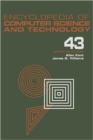 Encyclopedia of Computer Science and Technology, Volume 43 - Book