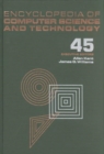 Encyclopedia of Computer Science and Technology : Volume 45 - Supplement 30 - Book