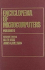 Encyclopedia of Microcomputers : Volume 9 - Icon Programming Language to Knowledge-Based Systems: APL Techniques - Book