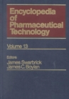 Encyclopaedia of Pharmaceutical Technology : Preservation of Pharmaceutical Products to Salt Forms of Drugs and Absorption Volume 13 - Book