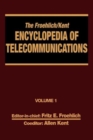 The Froehlich/Kent Encyclopedia of Telecommunications : Volume 1 - Access Charges in the U.S.A. to Basics of Digital Communications - Book