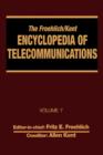 The Froehlich/Kent Encyclopedia of Telecommunications : Volume 7 - Electrical Filters: Fundamentals and System Applications to Federal Communications Commission of the United States - Book