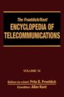 The Froehlich/Kent Encyclopedia of Telecommunications : Volume 18 - Wireless Multiple Access Adaptive Communications Technique to Zworykin: Vladimir Kosma - Book