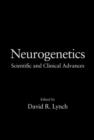 Neurogenetics : Scientific and Clinical Advances - Book