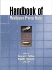 Handbook of Metallurgical Process Design - Book