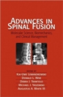 Advances in Spinal Fusion : Molecular Science, BioMechanics, and Clinical Management - Book