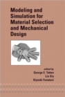 Modeling and Simulation for Material Selection and Mechanical Design - Book